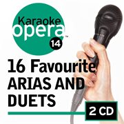 Karaoke opera: 16 favorite arias duets cover image