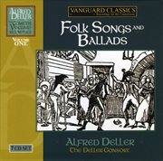 Alfred Deller: The Complete Vanguard Classics Recordings - Folk Songs and Ballads cover image