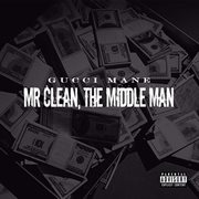 Mr. clean, the middle man cover image
