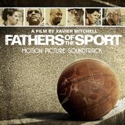 Fathers of the sport (original motion picture soundtrack) cover image