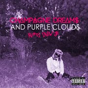 Champagne dreams & purple clouds cover image