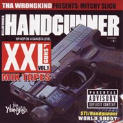 Xxl mix tapes: killafornia handgunner v.1 - mitchy slick cover image