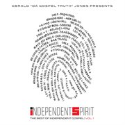 Gerald da gospel truth jones presents independent spirit, vol 1 cover image