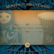 Roots and branches: live from the 2011 festival cover image
