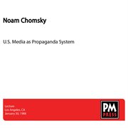 U.s. media as propaganda system cover image