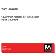 Government repression of the american indian movement cover image
