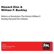 Reform or revolution: the historic william f. buckley/howard zinn debate cover image