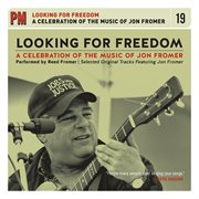 Looking for freedom: a celebration of the music of jon fromer cover image