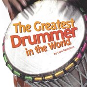The greatest drummer in the world cover image