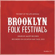 The best of the 4th annual brooklyn folk festival cover image