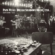 Jalopy records 7" series: papa vega's dream shadows orchestra cover image