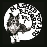 Mashed potato records vol. 1 cover image