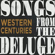 Songs from the deluge cover image