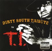 Dirty south tribute to t.i cover image