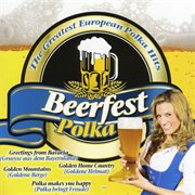 Beerfest polka: the greatest european polka hits cover image