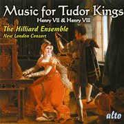 Music for tudor kings: henry vii & viii cover image