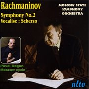 Rachmaninov: symphony no 2 in e minor op.27; vocalise; scherzo in d minor cover image