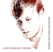 Laid down my crown cover image