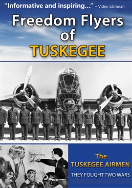 Link to Freedom Flyers Of Tuskegee (film) in Hoopla