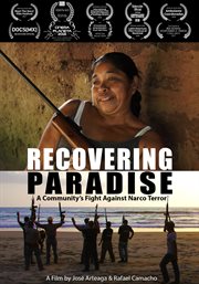 Recovering paradise. A Community'S Fight Against Narco Terror cover image