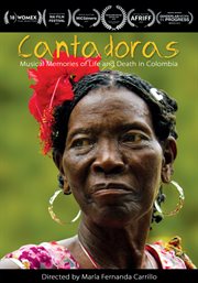 Cantadoras : musical memories of life and death in Colombia cover image