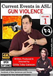 Current events in asl: gun violence, vol. 1 cover image