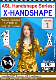 Asl handshape series: x-handshape, vol. 1 cover image