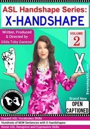Asl handshape series: x-handshape, vol. 2 cover image