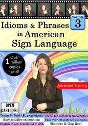 Idioms & phrases in american sign language, vol. 3 cover image