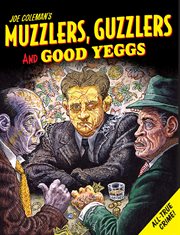 Muzzlers, guzzlers and good yeggs cover image