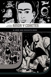 Amor y Cohetes : a Love and Rockets book cover image