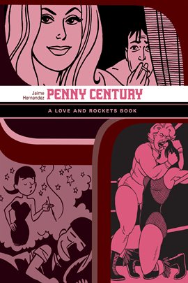 Cover image for Love and Rockets Library Vol. 8: Penny Century