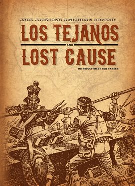 Jack Jackson's American History: Los Tejanos & Lost Cause