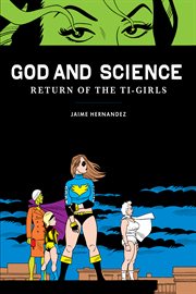 God and science : return of the Ti-girls cover image