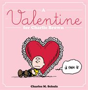 A Valentine for Charlie Brown cover image