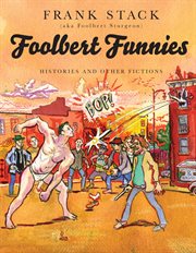 Foolbert Funnies : Histories and Other Fictions cover image