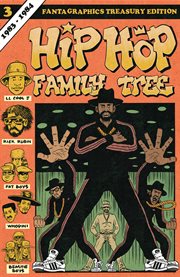 Hip hop family tree. Volume 3, 1983-1984 cover image
