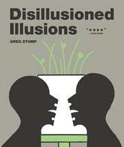 Disillusioned illusions : a graphic novel cover image