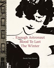 Enough astronaut blood to last the winter cover image