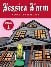 Jessica Farm : volume 1 (drawn 1 page a month January 2000-December 2007). Volume 1 cover image