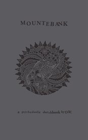 Mountebank : a psychedoolic sketchbook cover image
