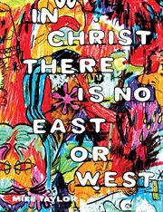 In Christ there is no east or west cover image