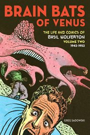 The life and comics of Basil Wolverton cover image