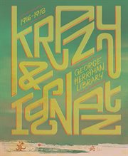 The George Herriman library : Krazy & Ignatz, 1916-1918 cover image