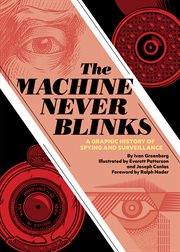 THE MACHINE NEVER BLINKS: A GRAPHIC HIST cover image