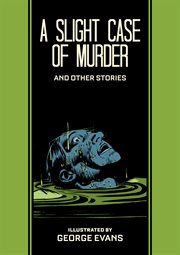 A slight case of murder : and other stories cover image