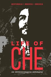 Life of che: an impressionistic biography cover image