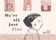 We're All Just Fine : We're All Just Fine cover image