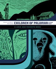 Children of Palomar and Other Tales: A Love and Rockets Book : A Love and Rockets Book cover image