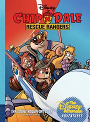 Chip 'n Dale Rescue Rangers: The Count Roquefort Case: Disney Afternoon Adventures : The Count Roquefort Case cover image